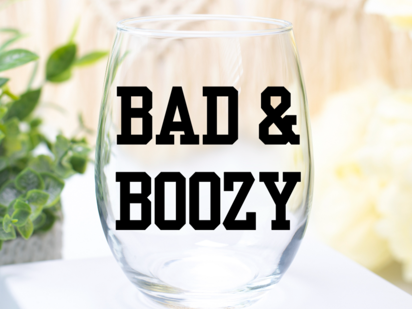 Bad & Boozy Wine Glass