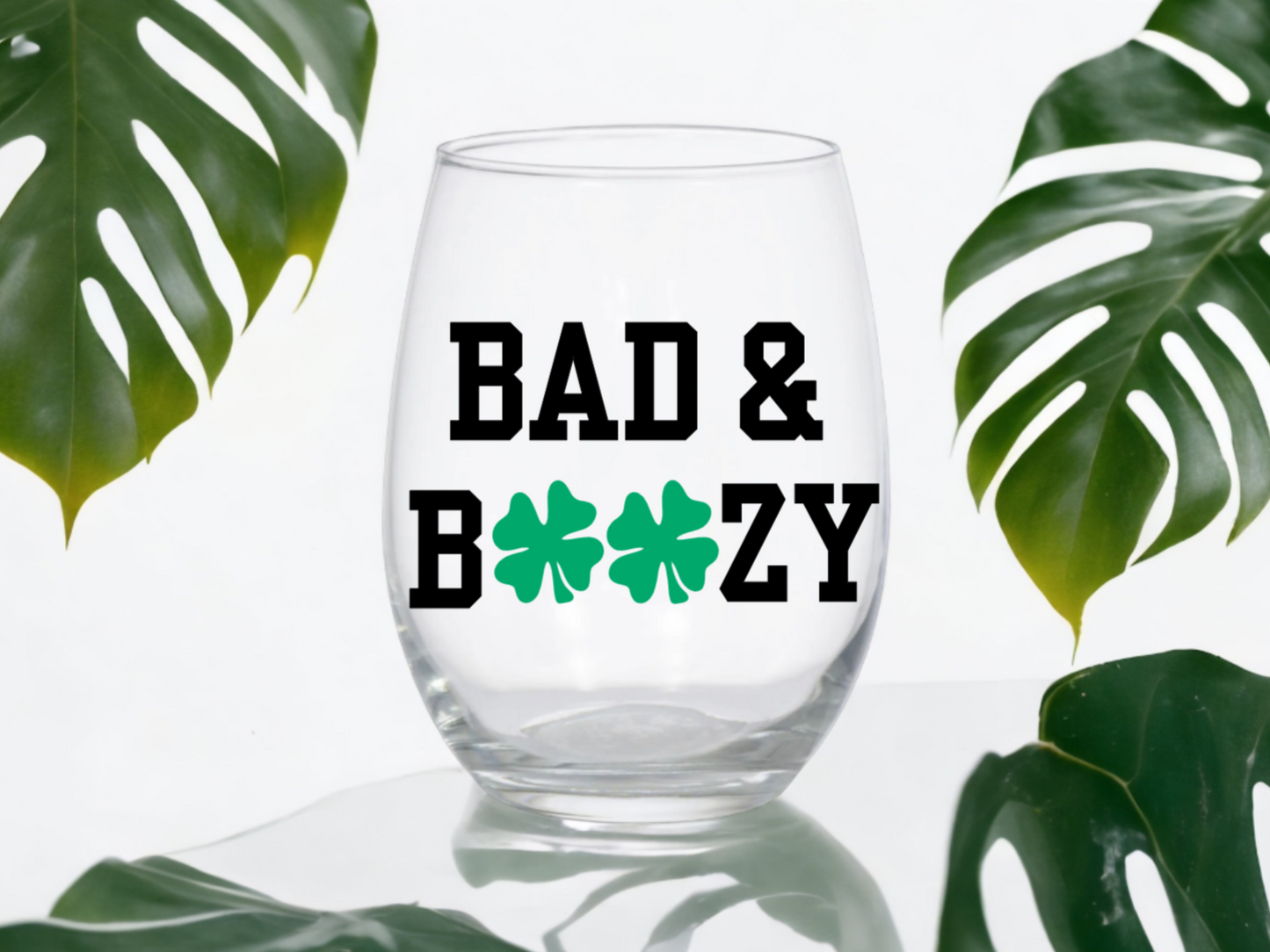 Bad & Boozy St. Patrick's Day Wine Glass