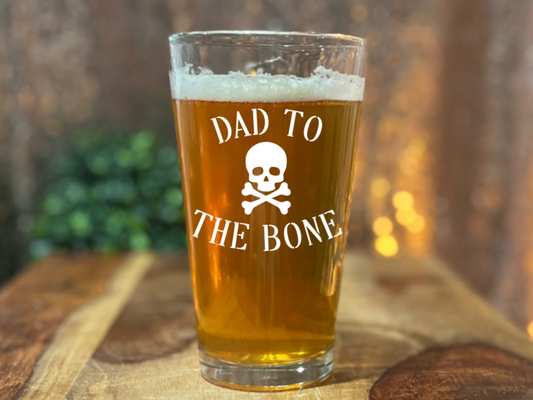 Dad To The Bone Pint Glass