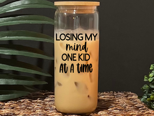 Losing My Mind One Kid At A Time Glass Drinking Cup with Lid & Straw